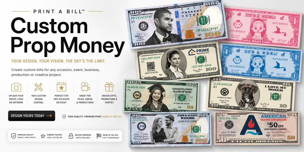 Custom Bill Print A Bill™ Custom Prop Money | Design Your Own Bills